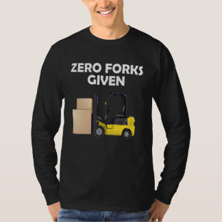 Zero forks given T-Shirt