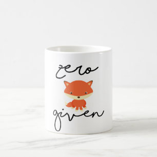 Zero Fox Given Coffee Mug