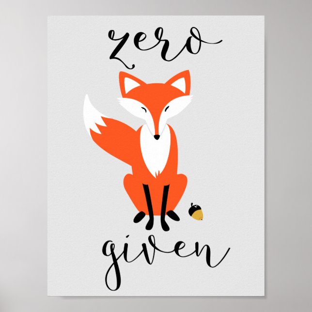 Zero Fox Given Funny Pun Grey Poster (Front)