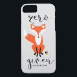 Zero Fox Given Funny Pun Personalised Case-Mate iPhone Case<br><div class="desc">Modern and unique iPhone case featuring modern calligraphy and fox illustration. This case will be perfect as a gift.</div>