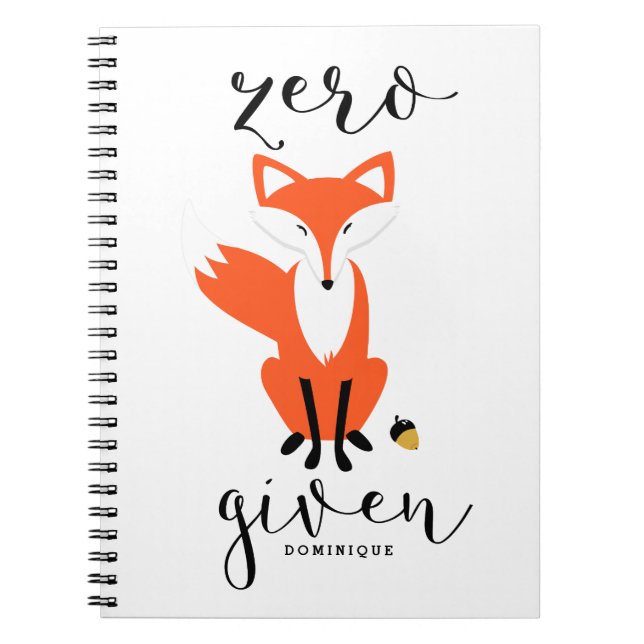 Zero Fox Given Funny Pun Personalised II Spiral Notebook (Front)