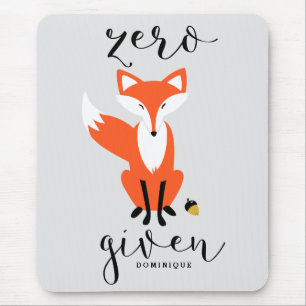 Zero Fox Given Funny Pun Personalised Mousepad