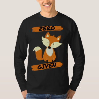 Zero Fox Given Pun T-Shirt