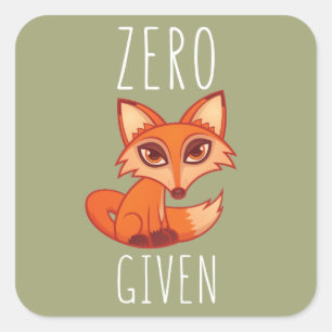 Zero Fox Given Square Sticker