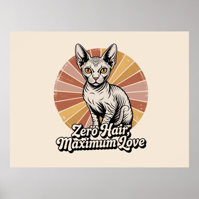 Zero Hair Maximum Love Sphynx Retro Poster (Front)