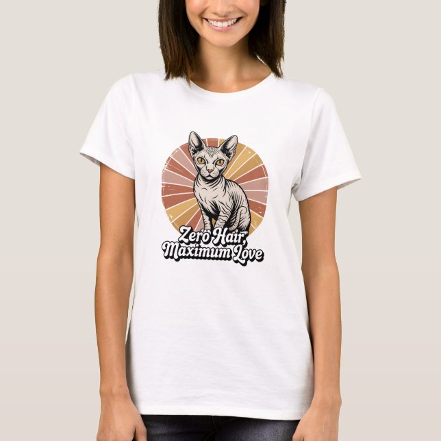 Zero Hair Maximum Love Sphynx Retro T-Shirt (Front)
