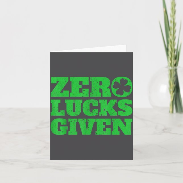 Zero Lucks Given Funny St Patricks Day 2020 Gift  Card (Front)