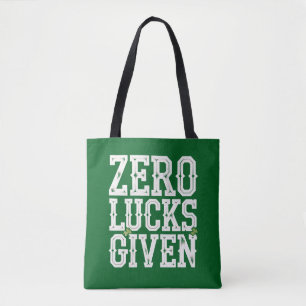 Zero Lucks Given Funny St Patrick's Day Irish Tote Bag