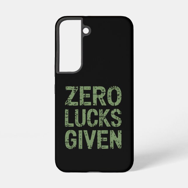 Zero Lucks Given St Paddy's Day Hilarious Patricks Samsung Galaxy S22 Case (Back)