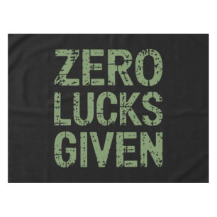 Zero Lucks Given St Paddy's Day Hilarious Patricks Tablecloth