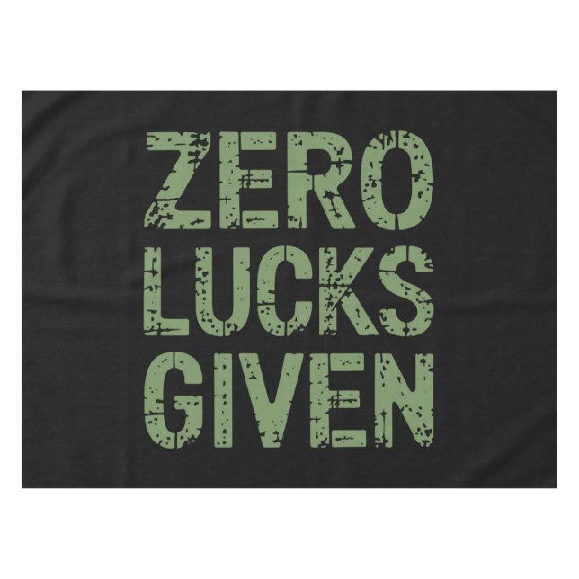 Zero Lucks Given St Paddy's Day Hilarious Patricks Tablecloth (Front (Horizontal))