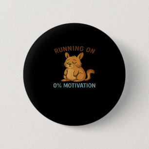 Zero Motivation  6 Cm Round Badge