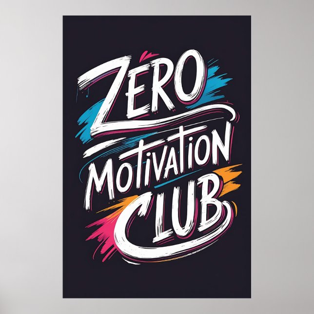 Zero Motivation Club Typography Poster (Front)