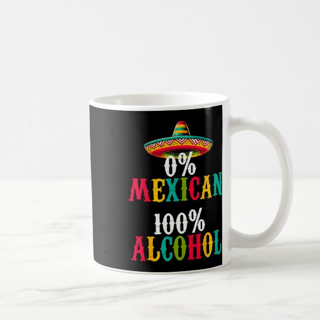 Zero Percent 0% Mexican Tequila Sombrero Cinco De  Coffee Mug (Right)