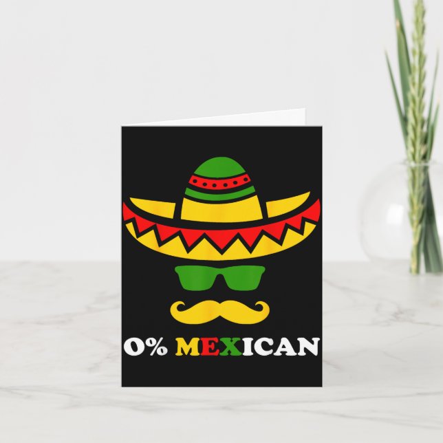 Zero percent mexican funny cinco de mayo party card (Front)