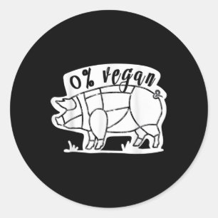 Zero Percent Vegan Funny Bbq Carnivore Meat Eater  Classic Round Sticker