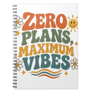 Zero Plans Maximum Vibes Retro Boho Floral Quote Notebook