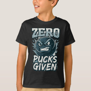 Zero Pucks Given Hockey Humor Sports Fan Design T-Shirt