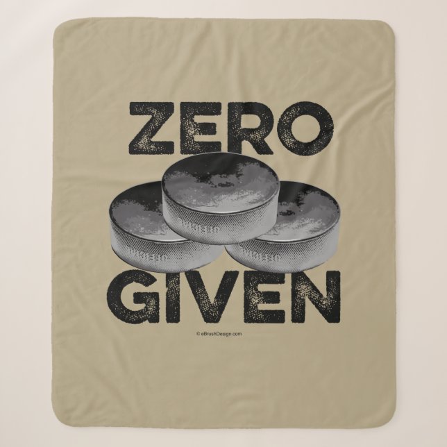 Zero Pucks Given (Hockey) Sherpa Blanket (Front)