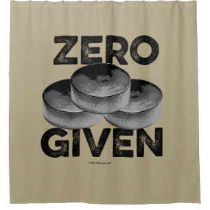 Zero Pucks Given (Hockey) Shower Curtain