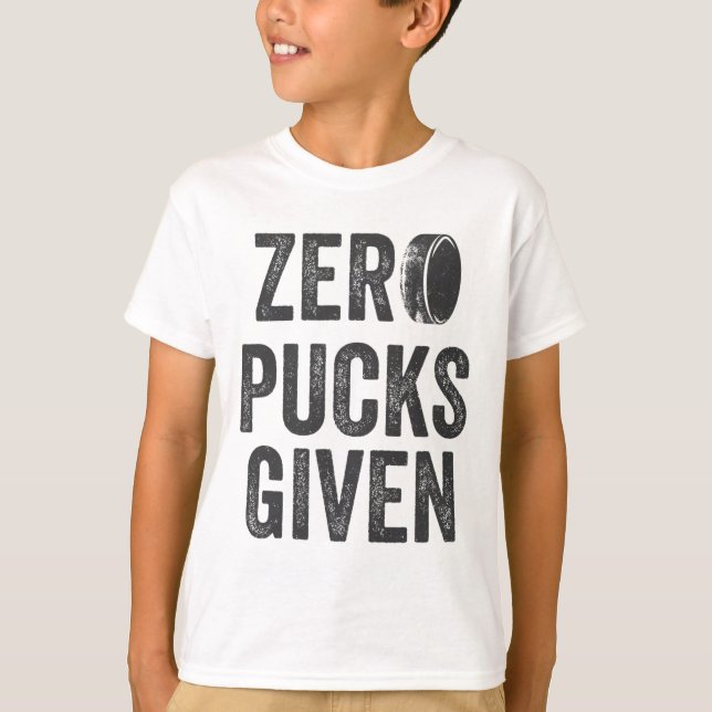 Zero Pucks Given Sarcastic Adult Hockey Men's Wome T-Shirt (Front)