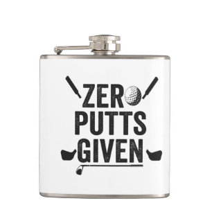 Zero Putts Given Funny Golf Sport Golfing Dad Gift Hip Flask