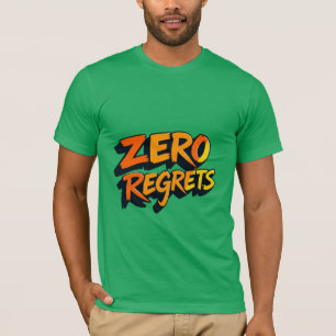 Zero Regrets Graffiti Lettering Art T-Shirt