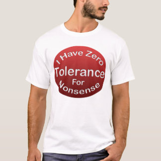 Zero Tolerance T-Shirt