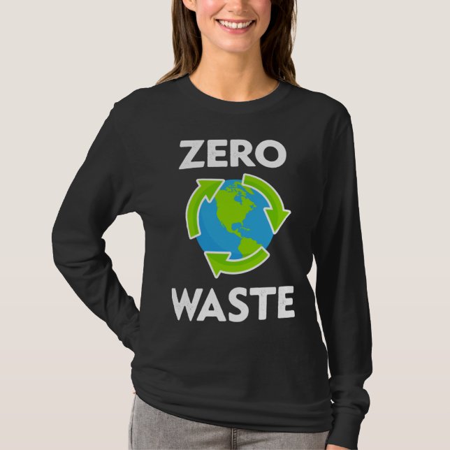 Zero Waste Earth Day Environmental Teacher  Anti P T-Shirt (Front)