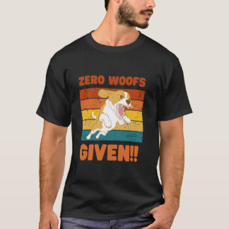 Zero Woofs Given Graphic Tee - Funny Dog Lover men