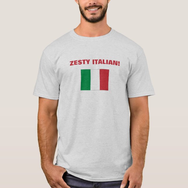Zesty Italian! T-Shirt (Front)