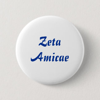 Zeta Amicae 6 Cm Round Badge
