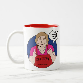 Zia Lina "I do what I want" Mug