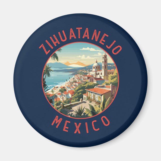 Zihuatanejo Mexico Retro Distressed Circle Magnet (Front)