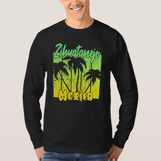 Zihuatanejo Mexico T-Shirt (Front)