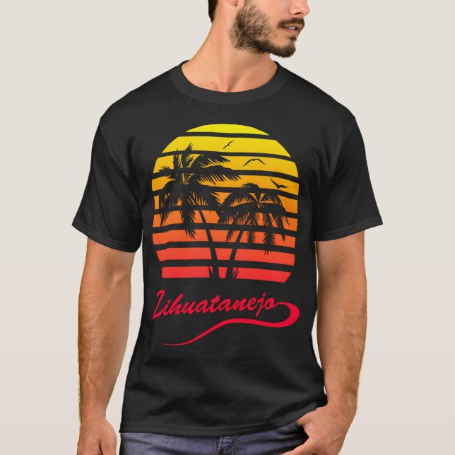Zihuatenejo T-Shirt (Front)