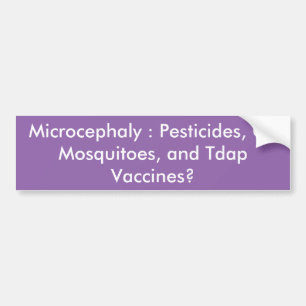 ZIKA Virus and Microcephaly Bumper Sticker