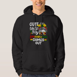 Zimbabwean Zimbabwe Flag Cute Until My Zimbabwean  Hoodie