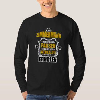Zimmermann - Tool  Craftsman Carpenter's Carpenter T-Shirt