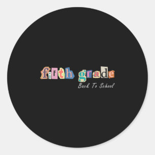 Zine Letter Fifth Grade Teacher Kids Back To Schoo Classic Round Sticker