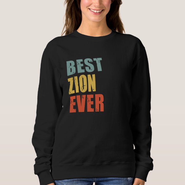 Zion Best Ever Zion Sweatshirt (Front)