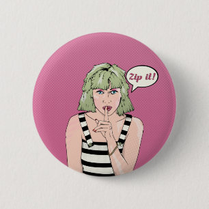 Zip It Pop art woman 6 Cm Round Badge