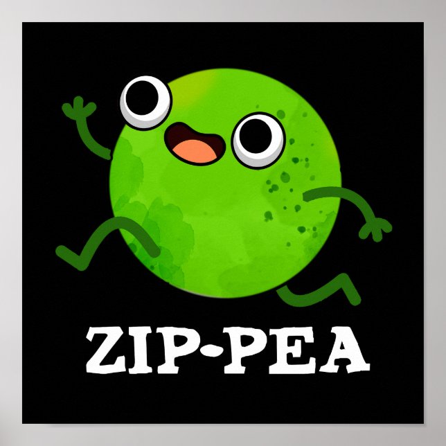 Zip-pea Funny Zippy Pea Pun Dark BG Poster (Front)