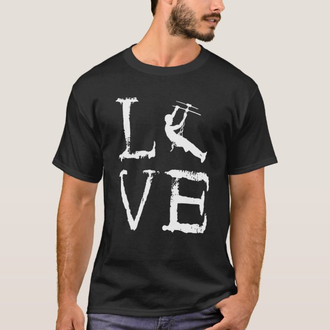 Zipline Love Zipliner Aerial Adventure Course Zipl T-Shirt (Front)