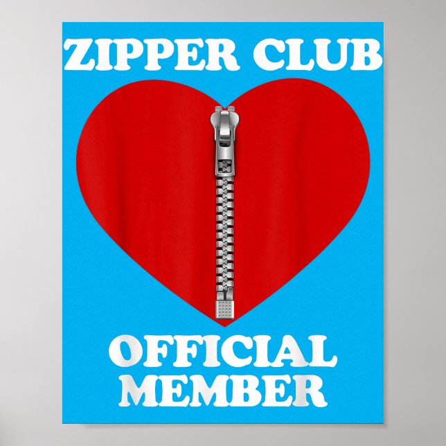 Zipper Club Heart Surgery Recovery Open Heart Bypa Poster (Front)