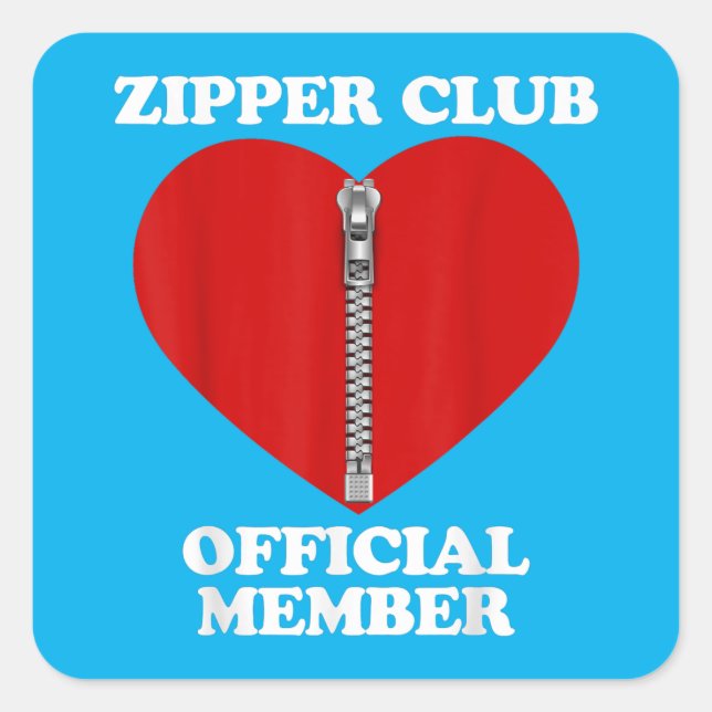Zipper Club Heart Surgery Recovery Open Heart Bypa Square Sticker (Front)