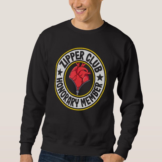 Zipper Club Honorary Member Bypass Open Heart Surg Sweatshirt (Front)