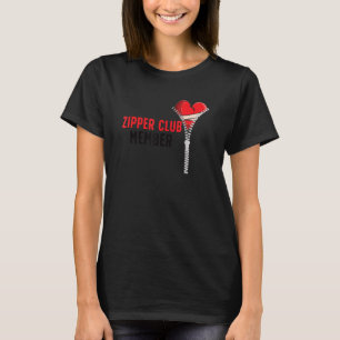 Zipper Club Member Open Heart Surgery Recovery_1 T-Shirt