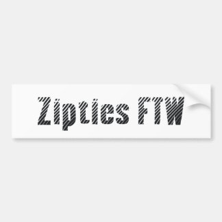 Zipties FTW [Bumper Sticker] Bumper Sticker