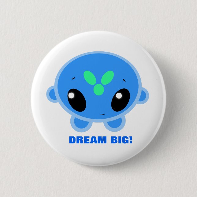 Ziro - DREAM BIG! Button (Front)